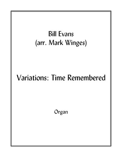 Variations: Time Remembered for organ